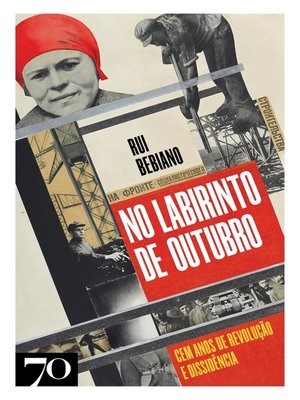 cover image of No Labirinto de Outubro- Cem anos de revolução e dissidência